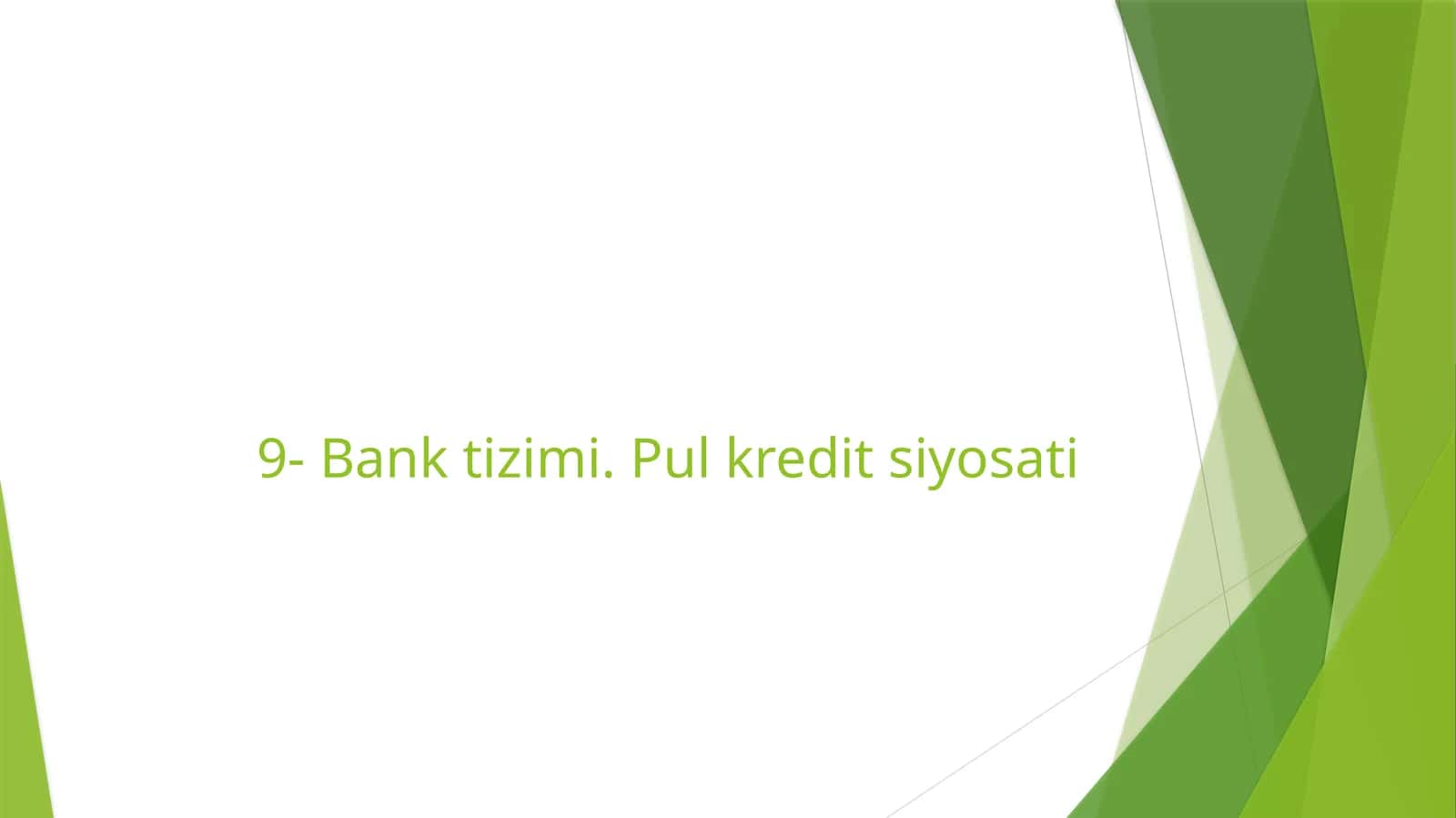Bank tizimi. Pul kredit siyosati 1