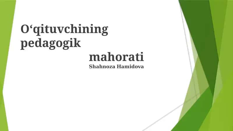 Oʻqituvchining pedagogik mahorati 1