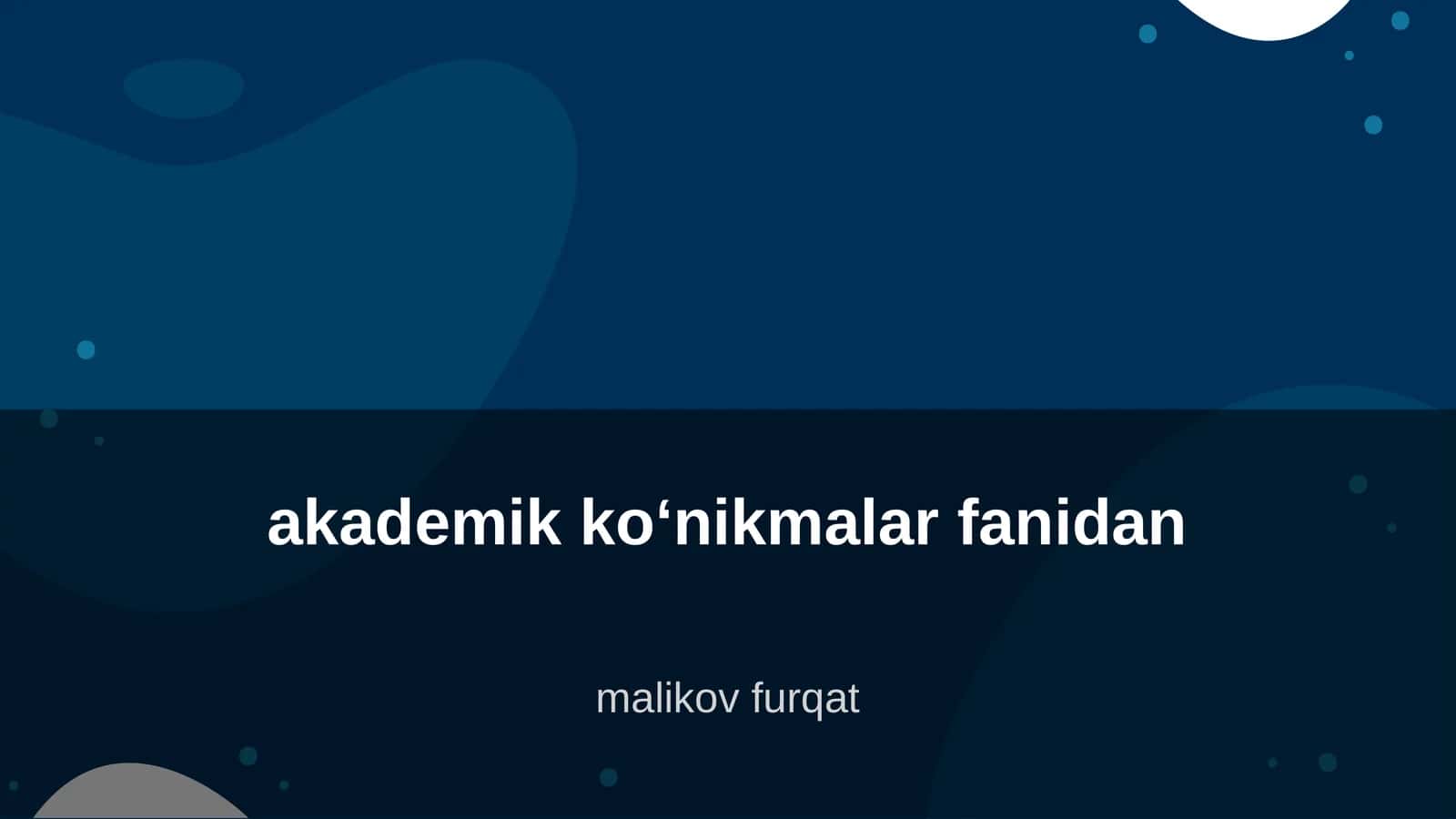 Akademik koʻnikmalar 1