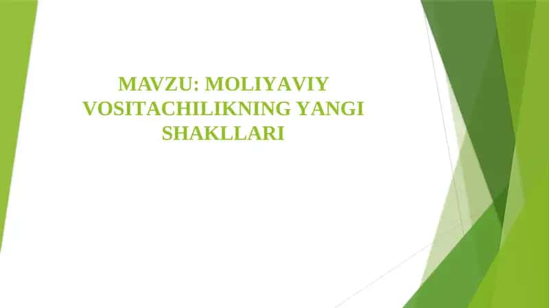 Mоliyаviy Vоsitаchilikning Yаngi Shаkllаri 1
