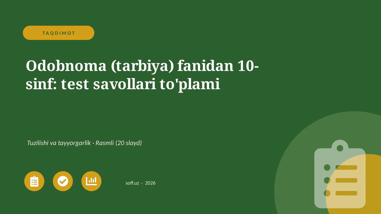 Odobnoma (tarbiya) fanidan 10-sinf: test savollari to'plami 1