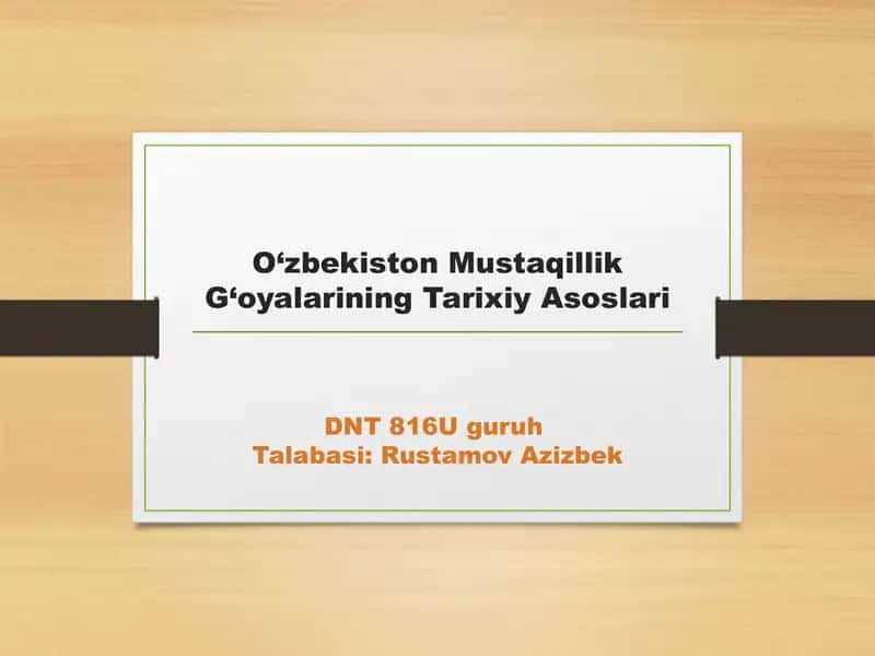 O'zbekiston Mustaqillik G'oyalarining Tarixiy Asoslari 1