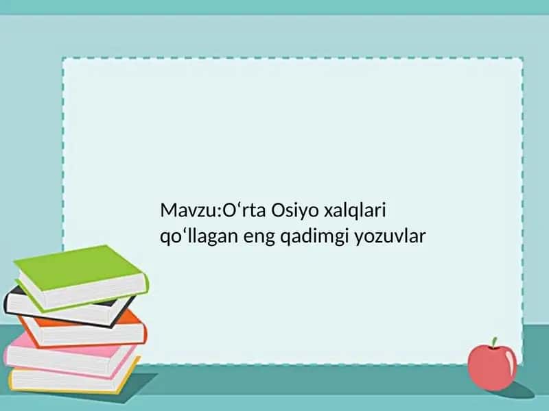 Oʻrta Osiyo xalqlari qoʻllagan eng qadimgi yozuvlar 1