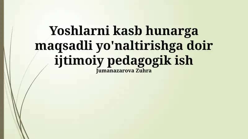 Yoshlarning Kasb-Hunarga Yo'naltirilgan Ta'limi: Ijtimoiy-Pedagogik Yondashuv 1
