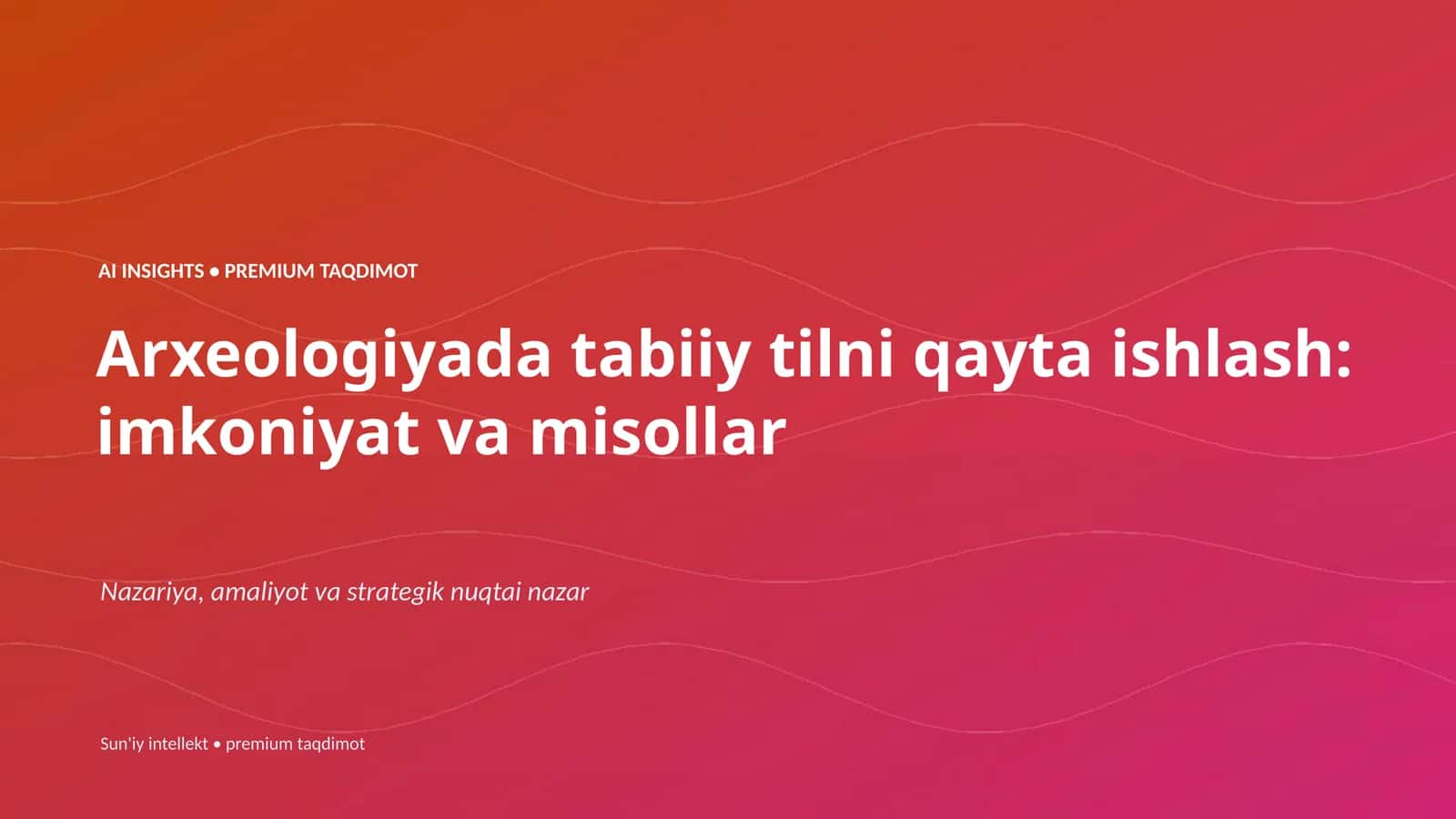 Arxeologiyada tabiiy tilni qayta ishlash: imkoniyat va misollar 1