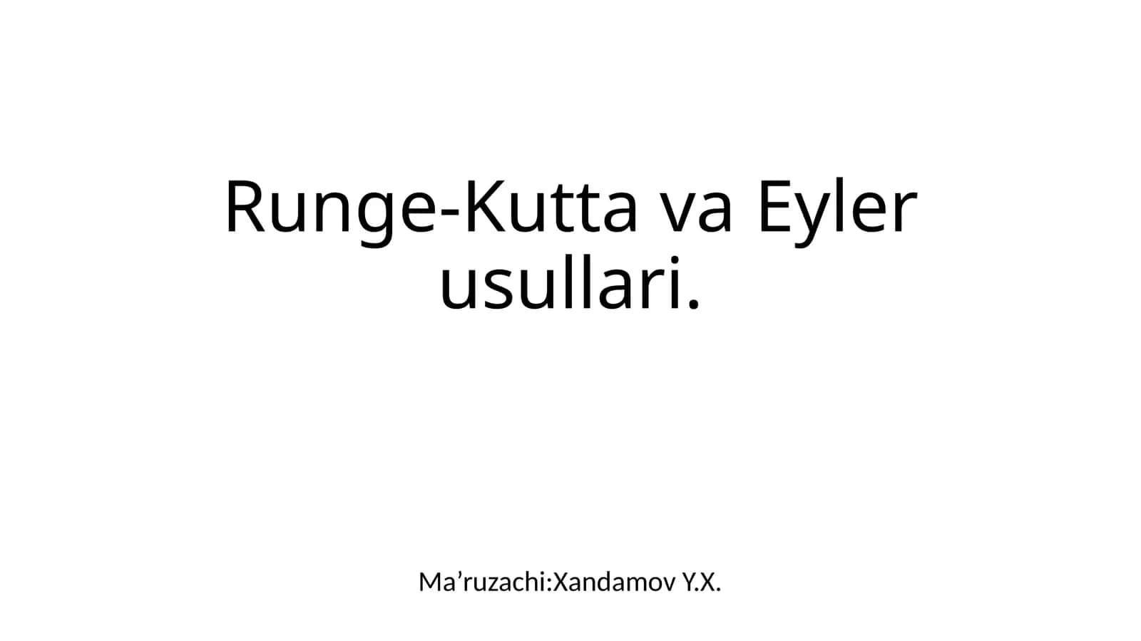 Runge-Kuttava Eyler usullari 1