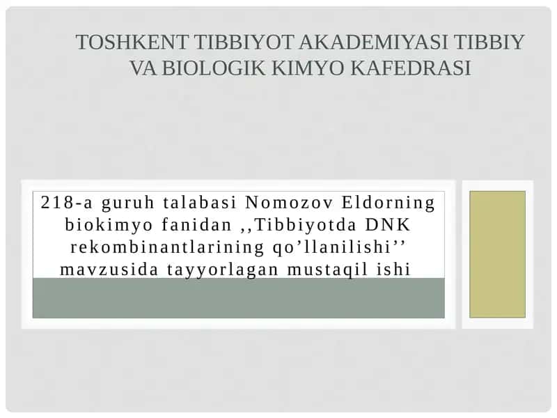 Tibbiyotda DNK rekombinantlarining qo’llanilishi 1