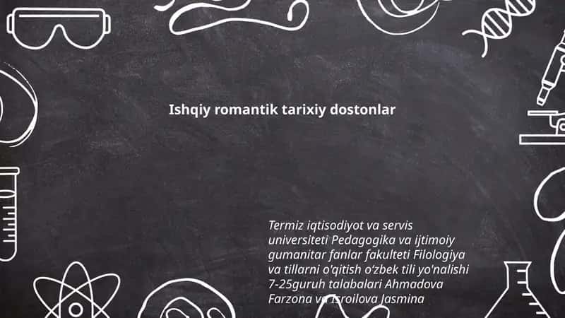 Ishqiy romantik tarixiy dostonlar 1