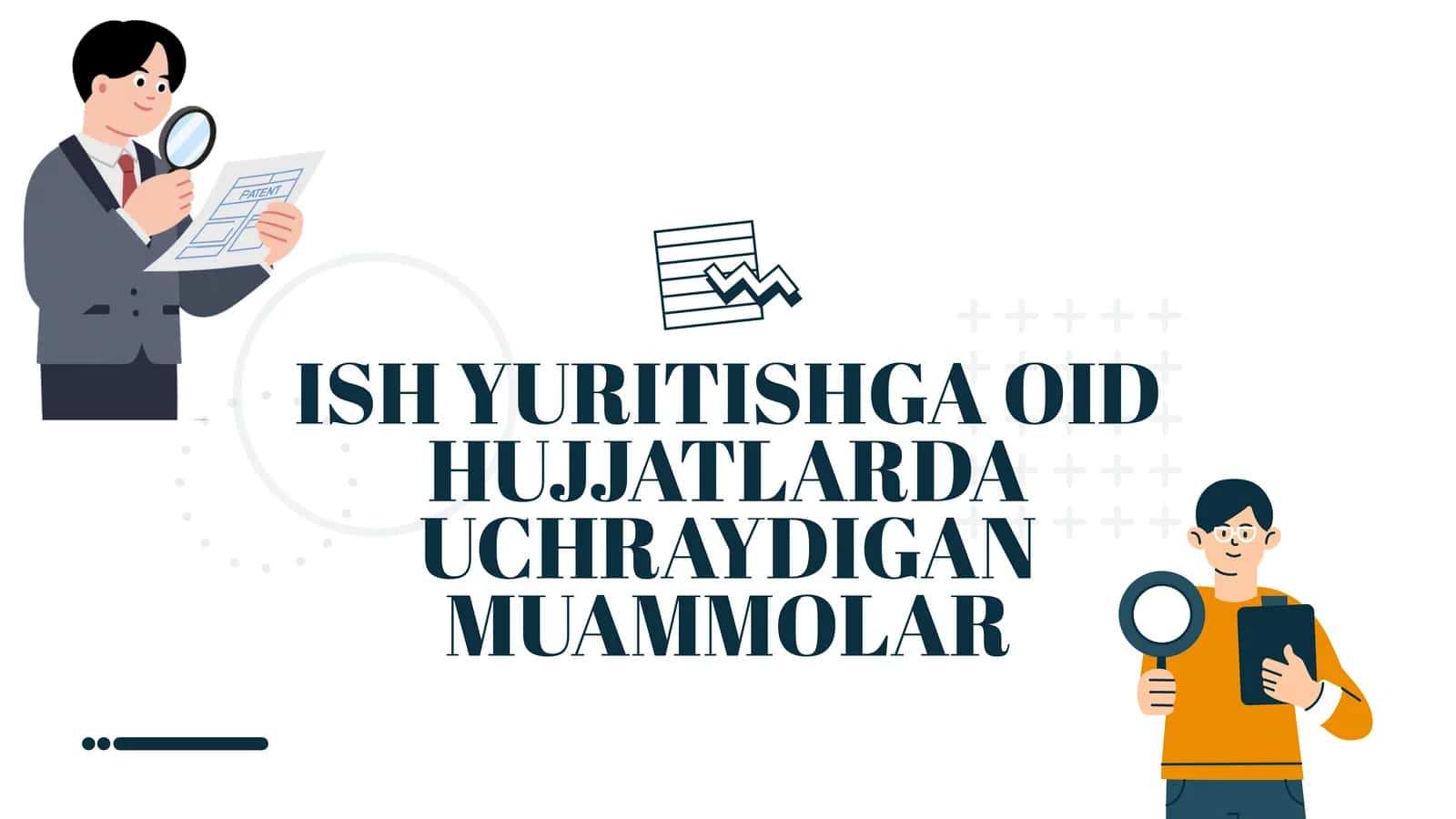 Ish yuritishga oid hujjatlarda uchraydigan muammlar 1