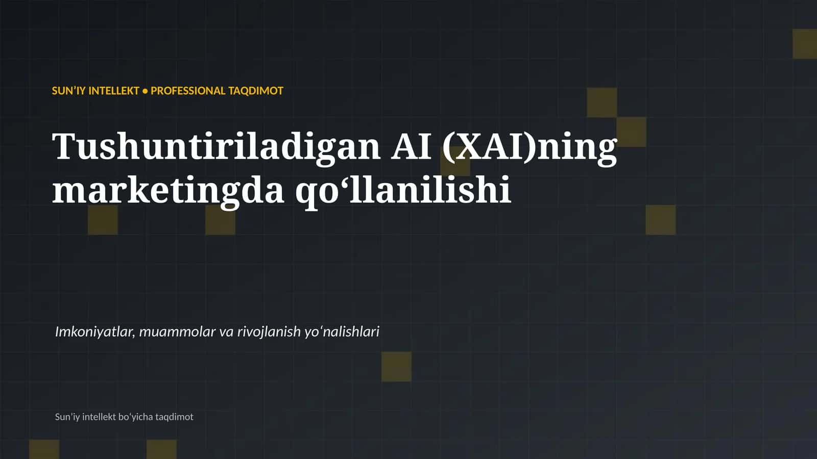 SUNʼIY INTELLEKT • PROFESSIONAL TAQDIMOT 1