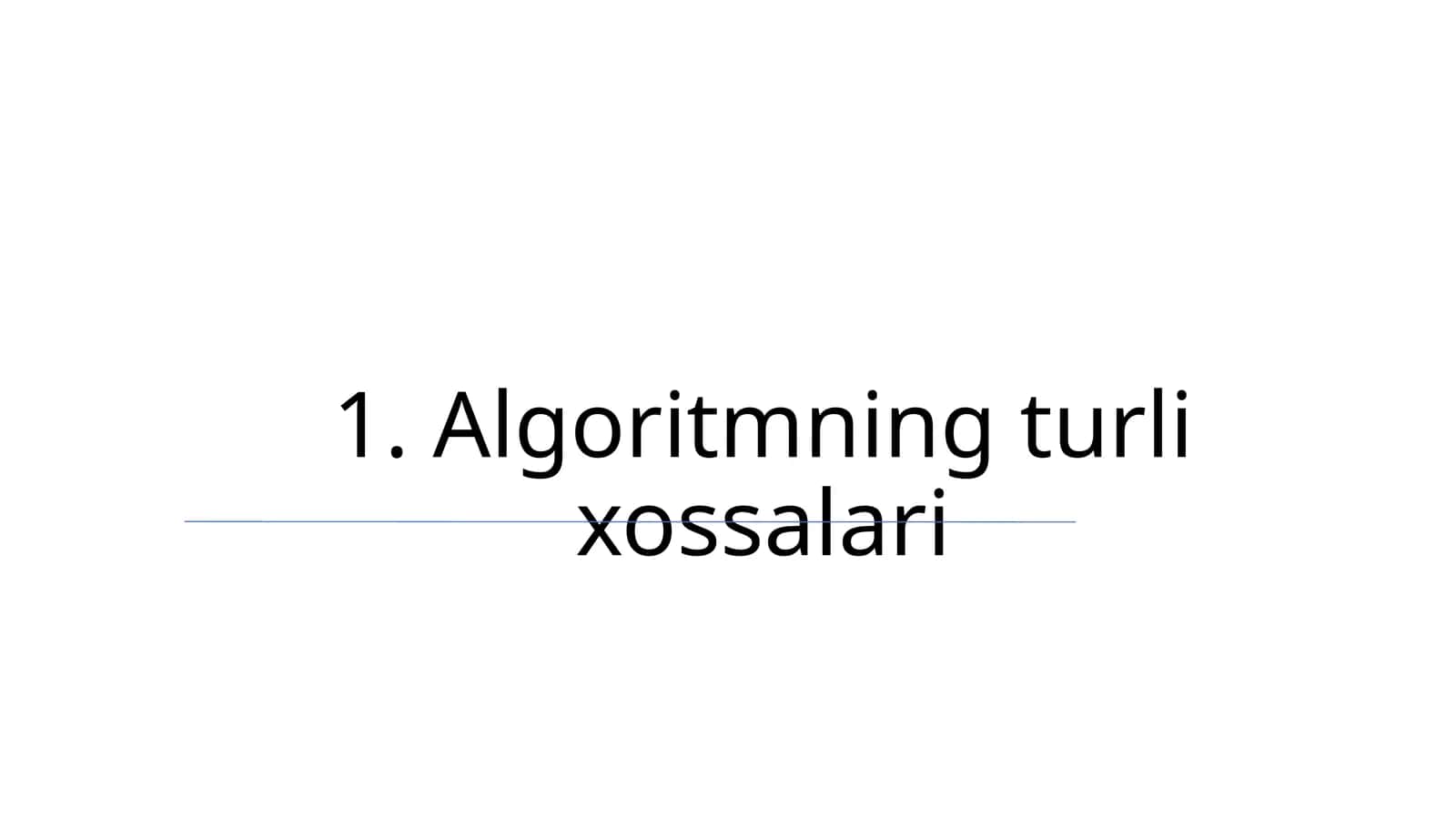 Algoritmning turli xossalari 1