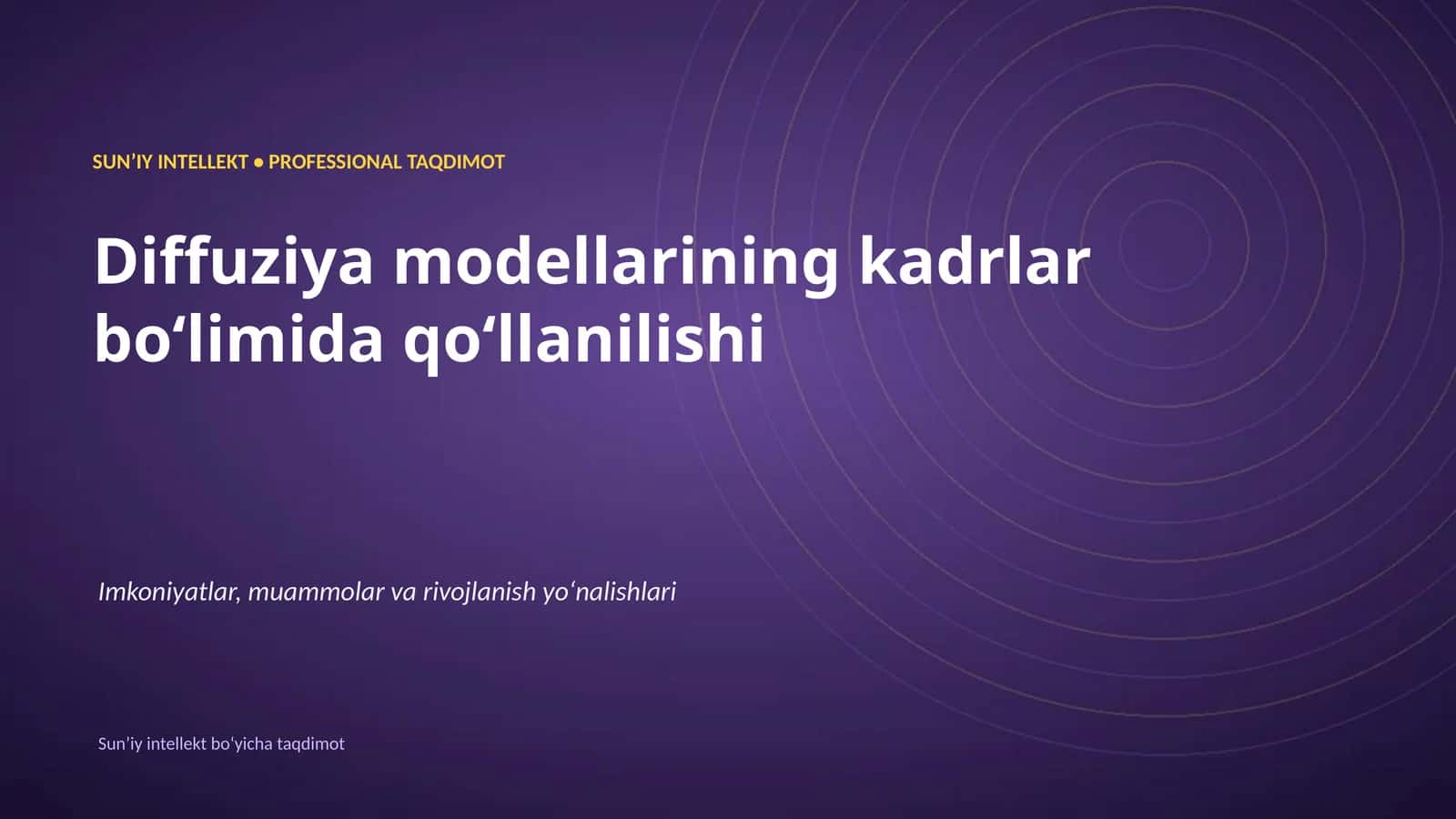 SUN'IY INTELLEKT • PROFESSIONAL TAQDIMOT 1
