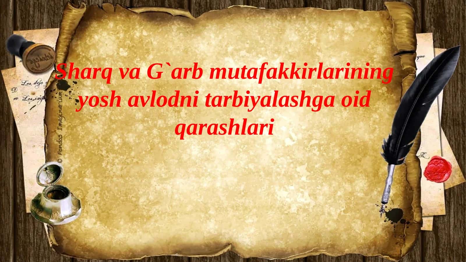 Sharq va G`arb mutafakkirlarining yosh avlodni tarbiyalashga oid qarashlari 1
