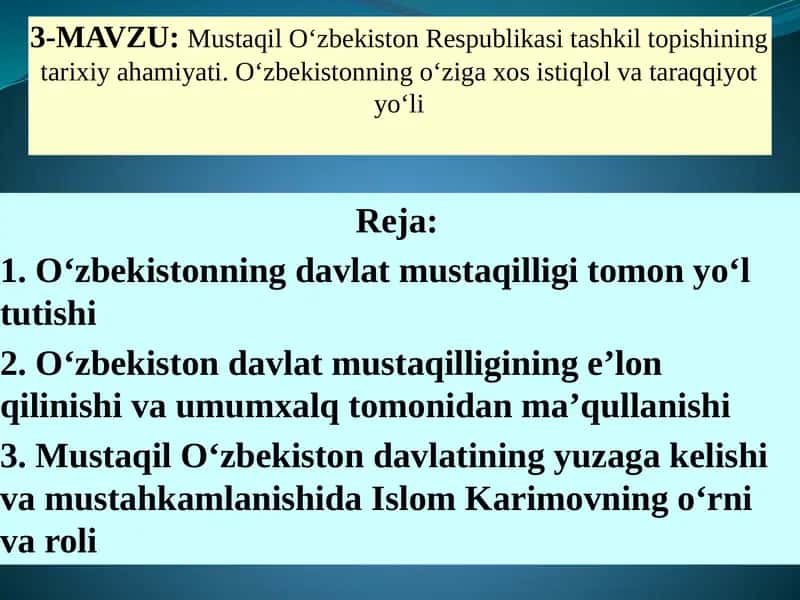 Mustaqil O‘zbekiston Respublikasi tashkil topishining tarixiy ahamiyati 1
