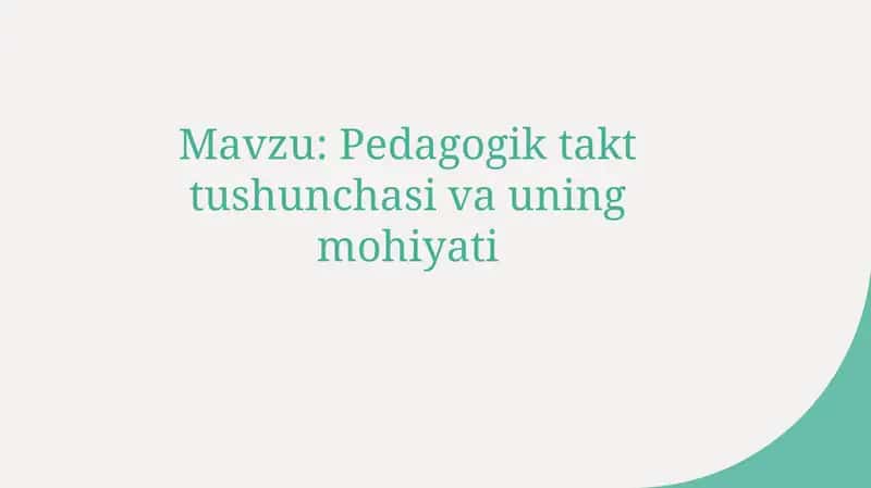 Pedagogik Takt Tushunchasi va Uning Mohiyati 1