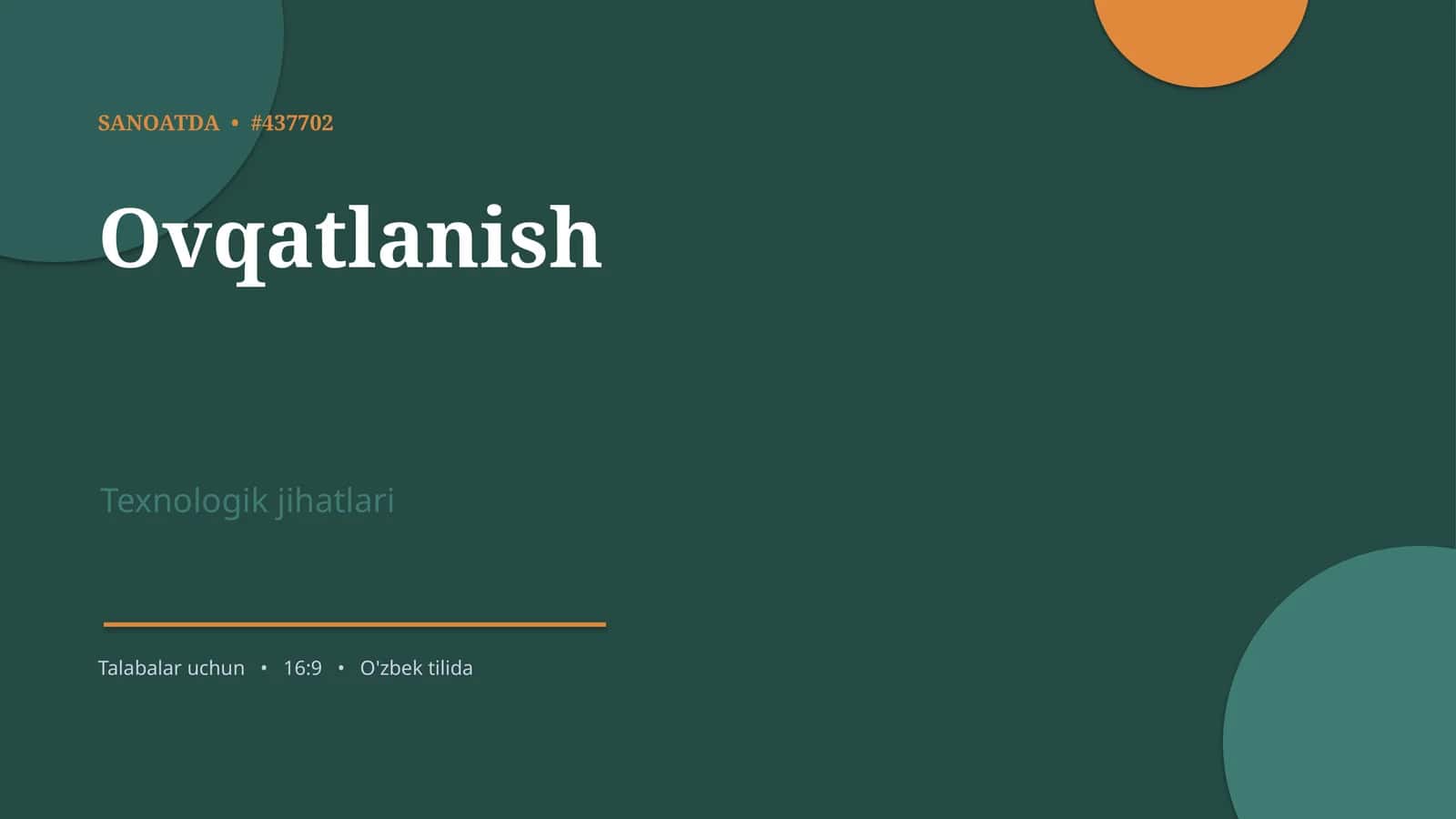 Ovqatlanish Texnologik jihatlari 1