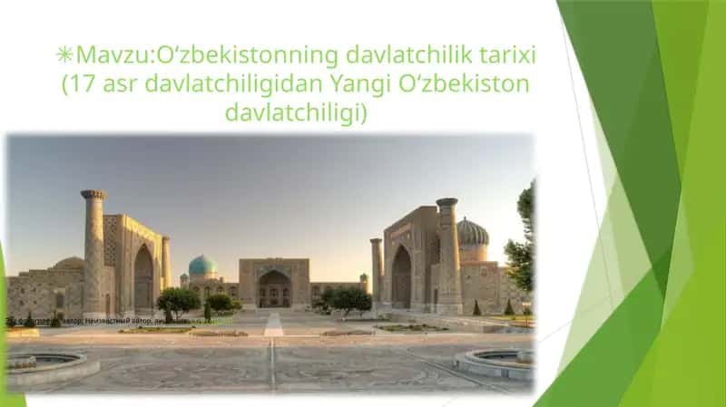 Oʻzbekistonning davlatchilik tarixi (17 asr davlatchiligidan Yangi Oʻzbekiston davlatchiligi) 1