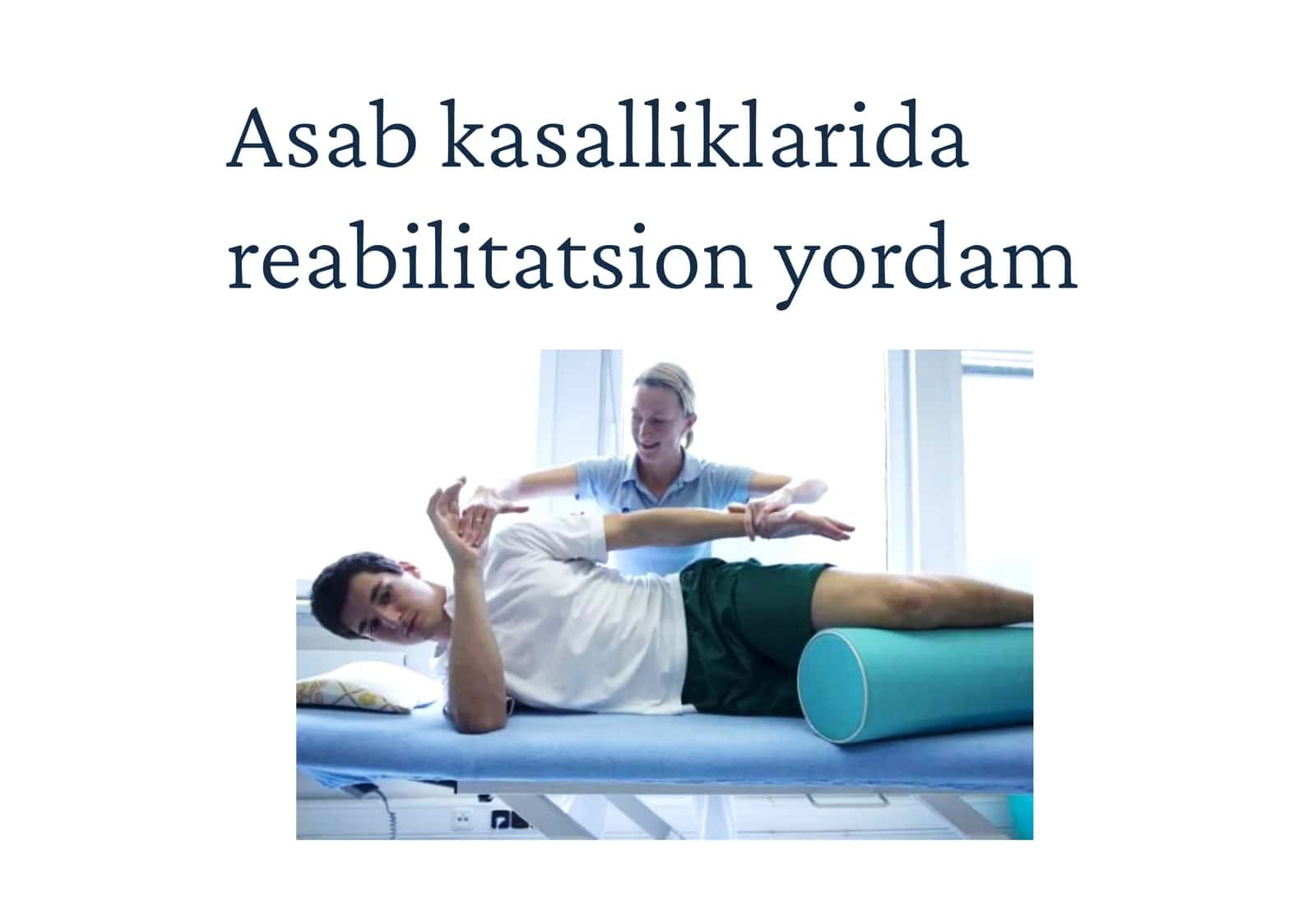 Asab kasalliklarida reabilitatsion yordam 1