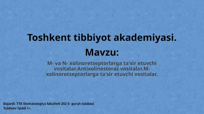 Xolinoretseptorlarga ta'sir etuvchi vositalar 1