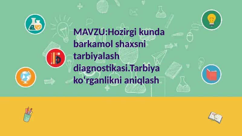 Barkamol shaxsni tarbiyalash diagnostikasi 1