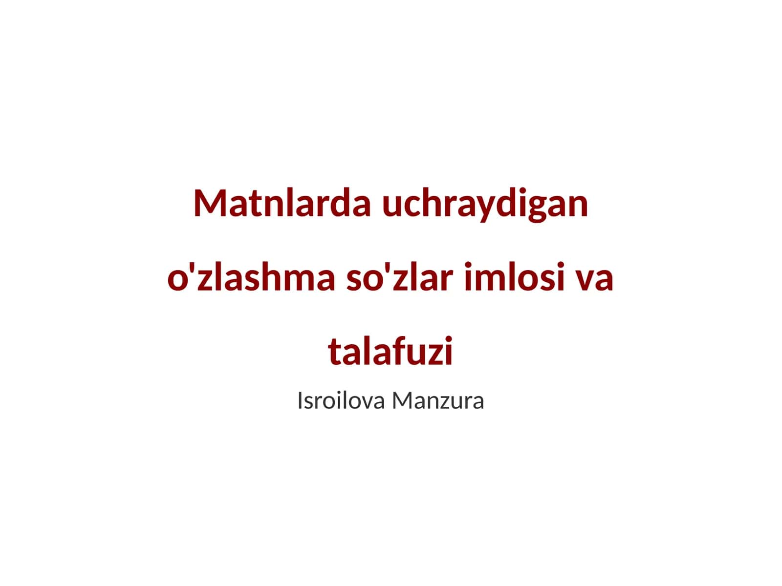 O'zlashma so'zlar imlosi va talafuzi 1