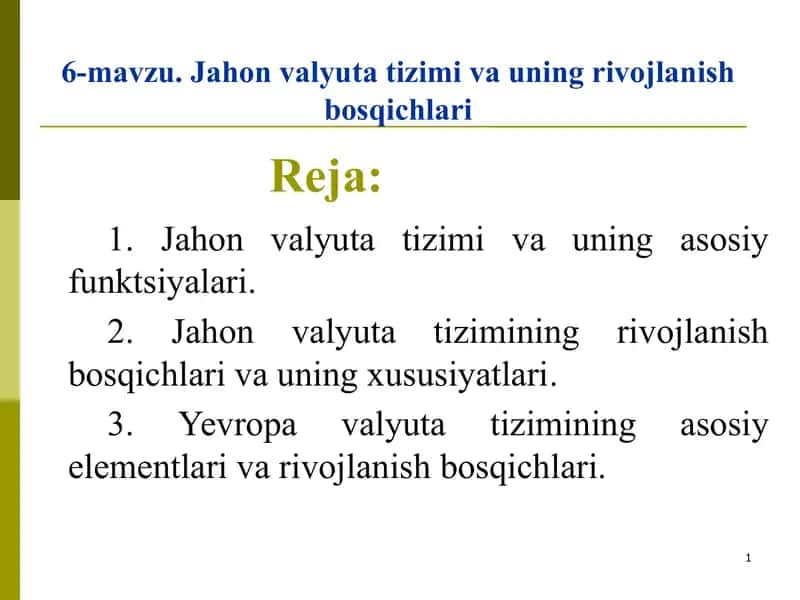 Jahon valyuta tizimi 1