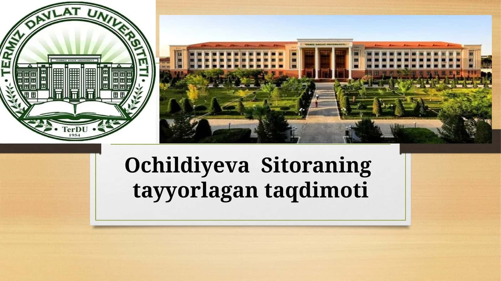 Ochildiyeva Sitoraning tayyorlagan taqdimoti 1