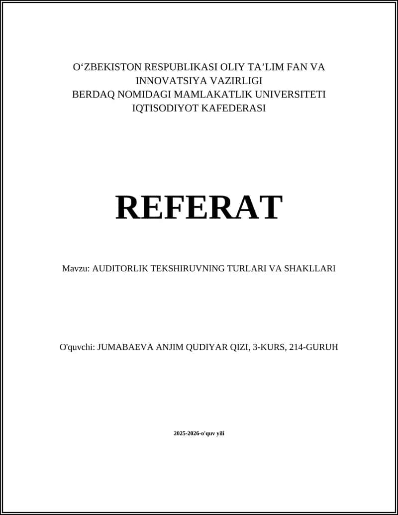 AUDITORLIK TEKSHIRUVNING TURLARI VA SHAKLLARI 1