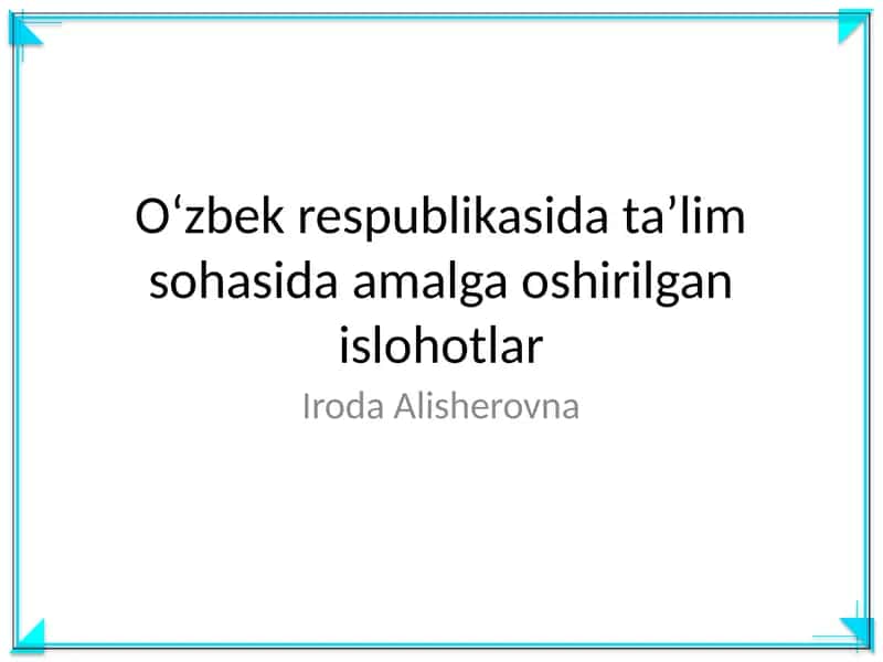 Ta'lim sohasidagi islohotlar 1