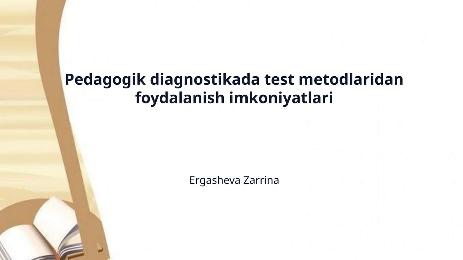 Pedagogik diagnostikada test metodlaridan foydalanish imkoniyatlari 1