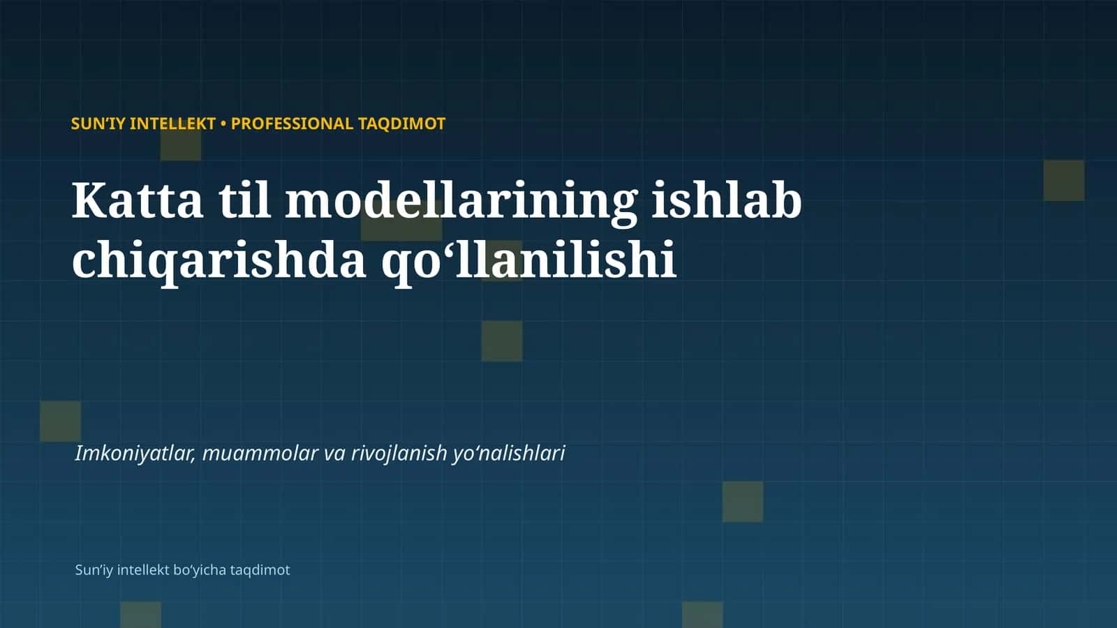 SUNʼIY INTELLEKT • PROFESSIONAL TAQDIMOT 1