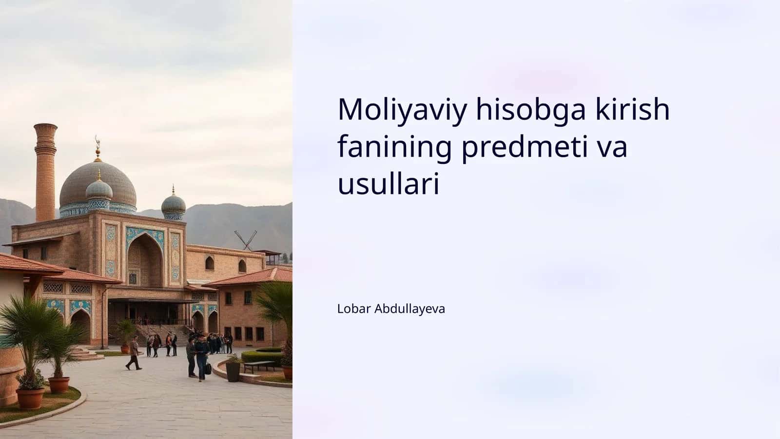 Moliyaviy hisobga kirish fanining predmeti va usullari 1