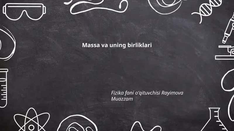 Massa va uning birliklari 1