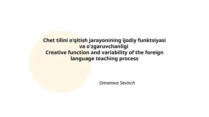 Chet tilini o'qitishda ijodiy yondashuvlarning nazariy asoslari 1