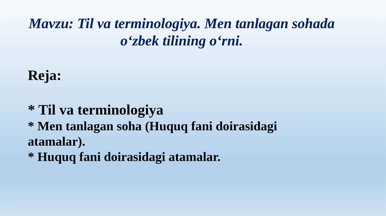 Til va terminologiya. Men tanlagan sohada oʻzbek tilining oʻrni 1