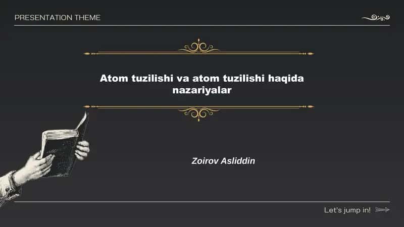 Atom tuzilishi va atom tuzilishi haqida nazariyalar 1