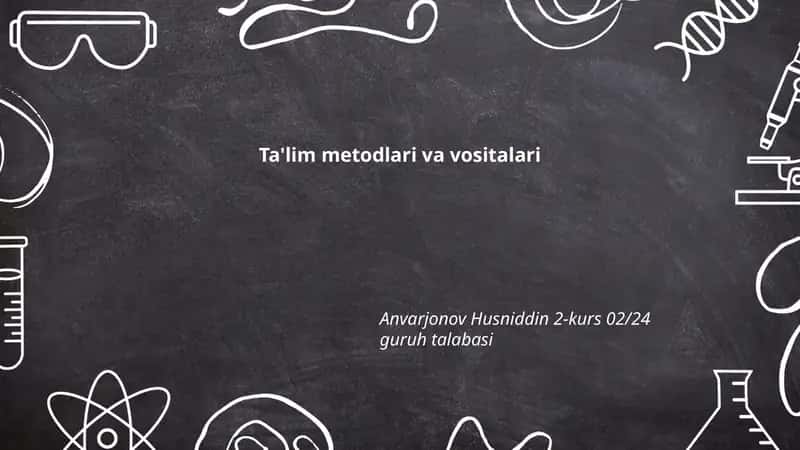 Ta'lim metodlari va vositalari 1
