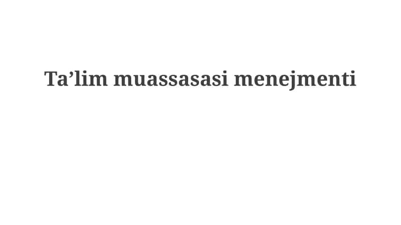 Taʼlim muassasasimenejmenti 1