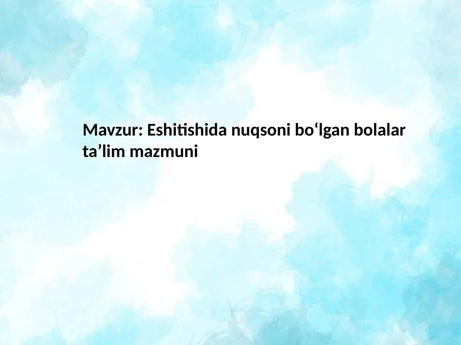 Eshitishida nuqsoni boʻlgan bolalar taʼlim mazmuni 1