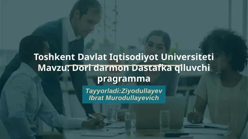 Doridarmon Dastafka qiluvchi pragramma 1