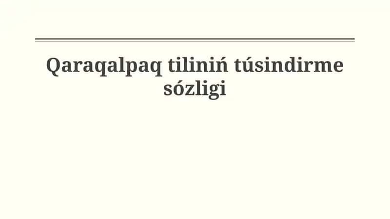 Qaraqalpaq tiliniń túsindirme sózligi 1