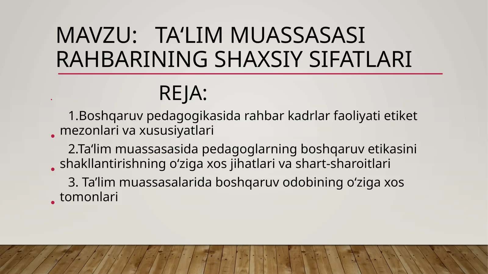 Ta‘lim muassasasi rahbarining shaxsiy sifatlari 1