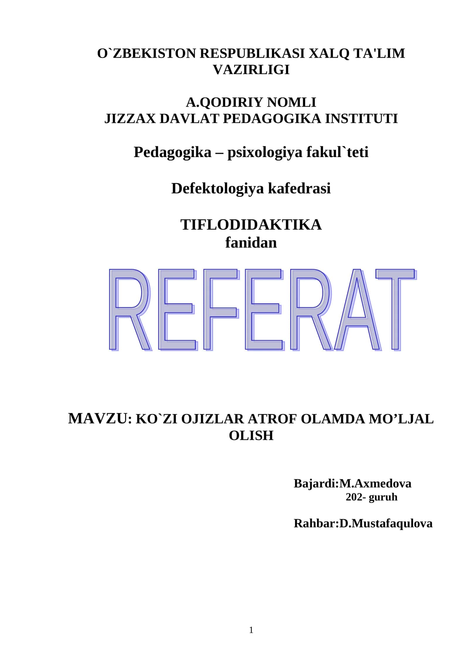 KO`ZI OJIZLAR АTRОF ОLАMDА MO’LJАL ОLISH 1