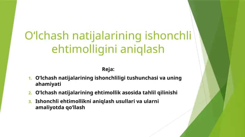 O‘lchash natijalarining ishonchli ehtimolligini aniqlash 1