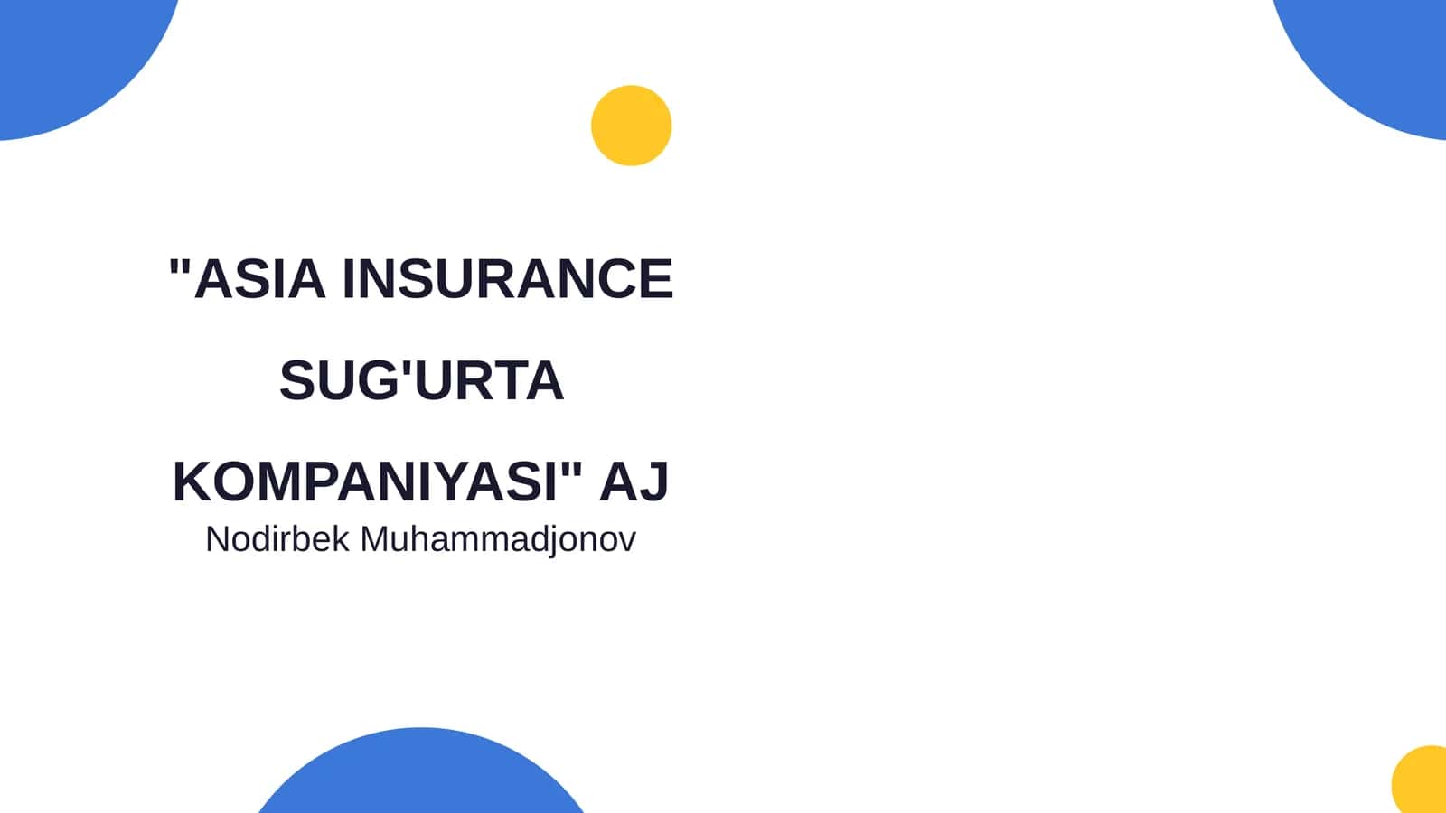 "ASIA INSURANCE SUG'URTA KOMPANIYASI" AJ 1