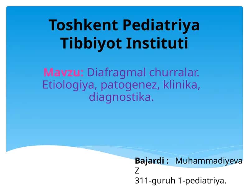 Diafragmal churralar. Etiologiya, patogenez, klinika, diagnostika 1