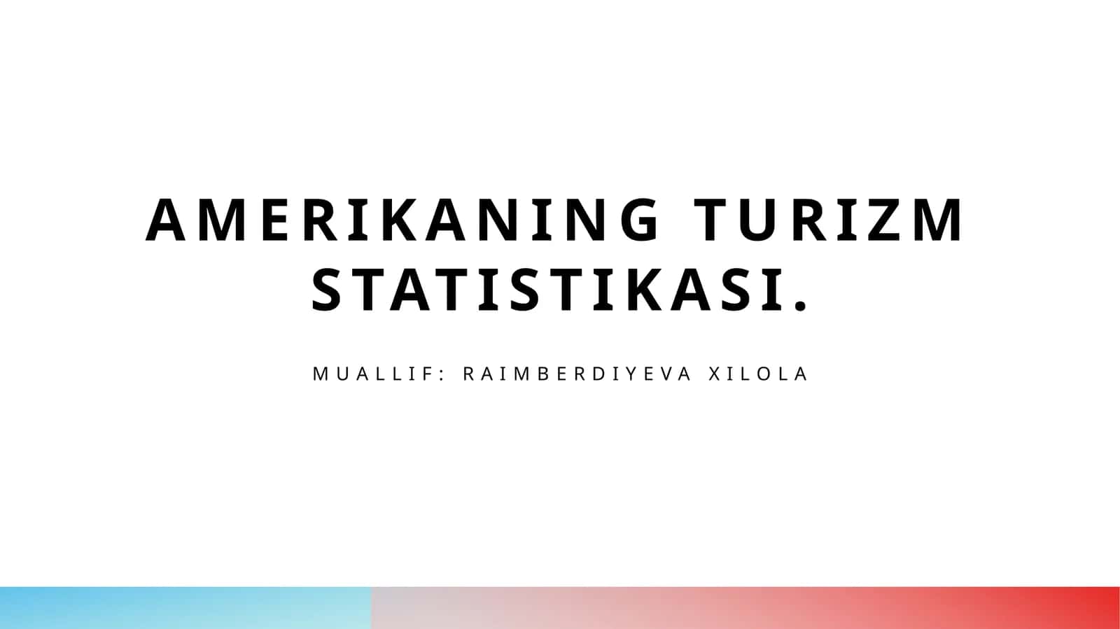 Amerikaning turizm statistikasi 1