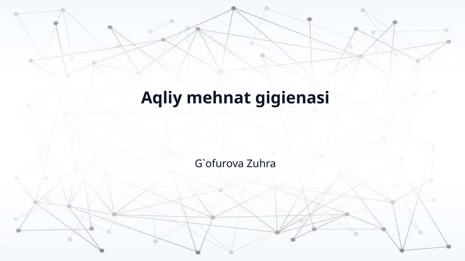 Aqliy mehnat gigienasi 1