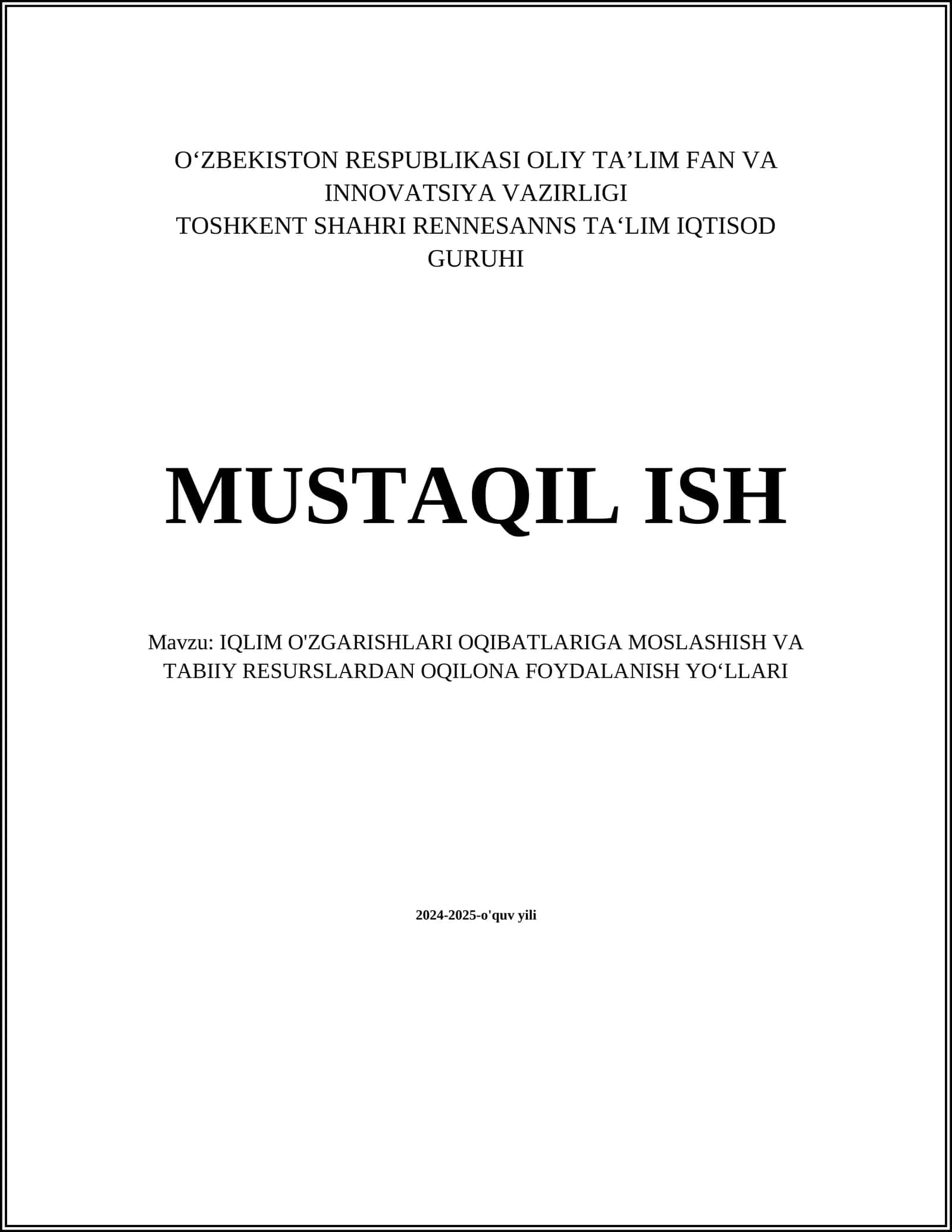 IQLIM O'ZGARISHLARI OQIBATLARIGA MOSLASHISH VA TABIIY RESURSLARDAN OQILONA FOYDALANISH YO‘LLARI 1