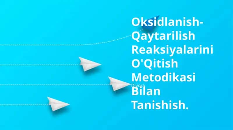 Oksidlanish-Qaytarilish Reaksiyalarini O'Qitish Metodikasi 1